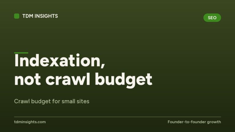 Web page about crawl budget and indexation for small sites by TDM Insights.