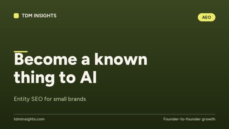 TDM Insights logo with the message 'Become a known thing to AI' for SEO.
