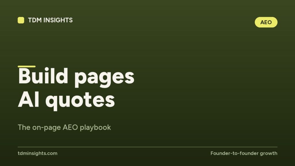 Build pages with AI quotes for SEO and on-page AEO playbook by TDM Insights.