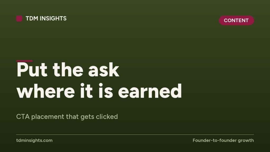 TDM Insights CTA: Put the ask where it is earned for effective marketing.
