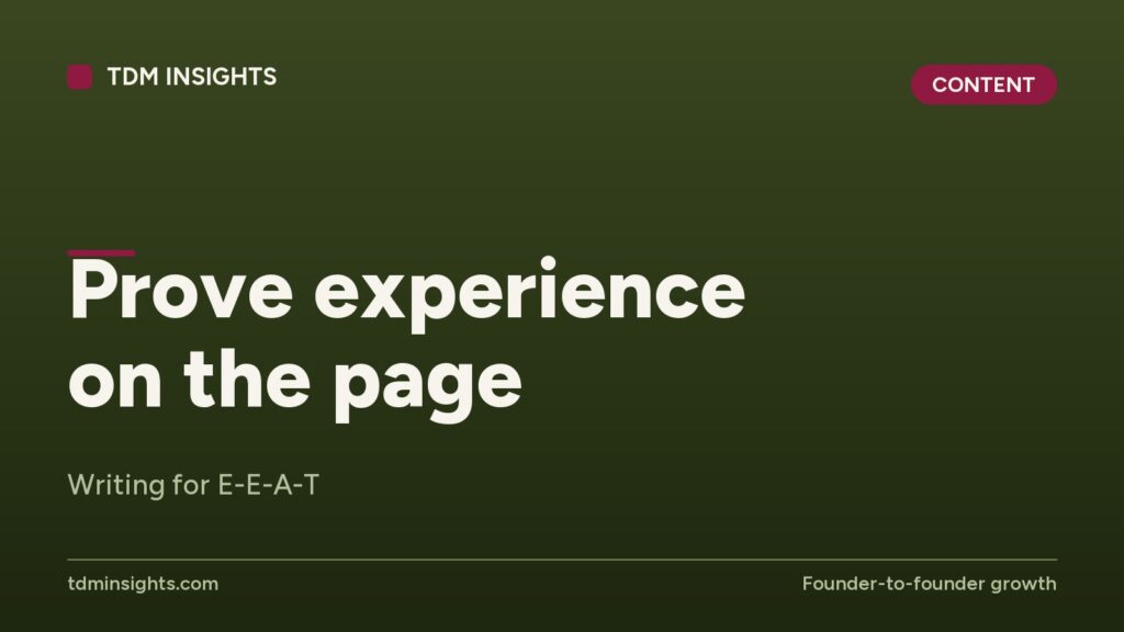 Prove experience on the page with TDM Insights for SEO and content growth.